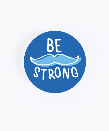 Pop Socket Designed with Moustache and Word Be Strong